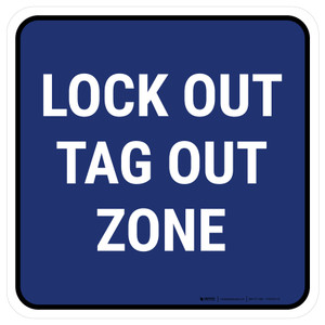 5S Lock Out Tag Out Zone Blue Square - Floor Sign