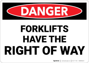 Danger: Danger Forklifts Have The Right Of Way - Wall Sign