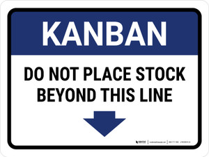 Kanban Do not place stock beyond this line Landscape - Wall Sign