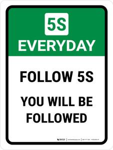 5S Everyday FOLLOW 5S Portrait - Wall Sign