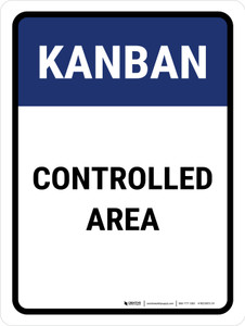 Kanban controlled area Portrait - Wall Sign