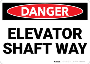 Danger: Elevator Shaft Way Warning - Wall Sign Danger: Elevator Shaft Way Warning - Wall Sign