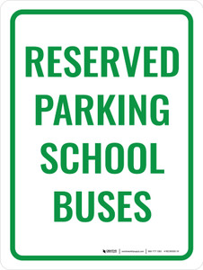 Reserved Parking School Buses Portrait - Wall Sign
