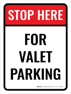 Stop Here For Valet Parking Portrait - Wall Sign
