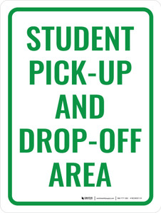 Student Pick-Up and Drop-Off Area Portrait - Wall Sign