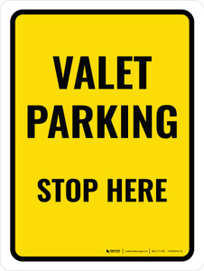 Valet Parking Stop Here Portrait - Wall Sign
