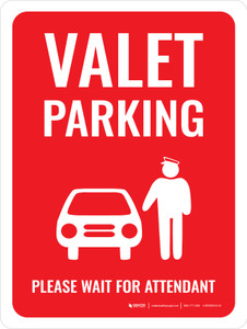 Valet Parking Wait For Attendant Sign Red Portrait - Wall Sign