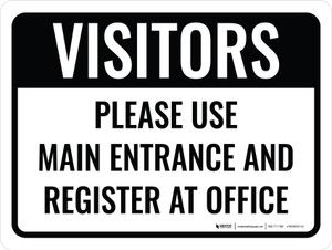Visitors Use Main Entrance and Register at Office Landscape - Wall Sign