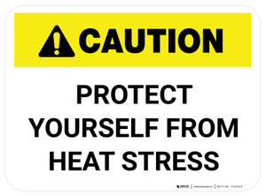 Caution Protect Yourself From Heat Stress Rectangle - Floor Sign
