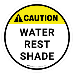 Caution Water Rest Shade Round - Floor Sign