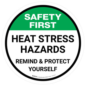 Safety First Heat Stress Hazards Round - Floor Sign