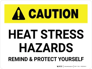 Caution: Heat Stress Hazards Landscape - Wall Sign