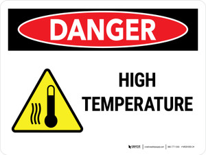 Danger: High Temperature Landscape - Wall Sign