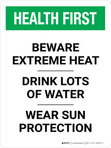 Health First: Portrait Beware Extreme Heat Landscape - Wall Sign