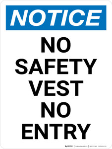 Notice: No safety Vest No Entry - Wall Sign