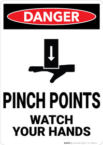 Danger: Pinch Points Watch Your Hands Vertical - Wall Sign