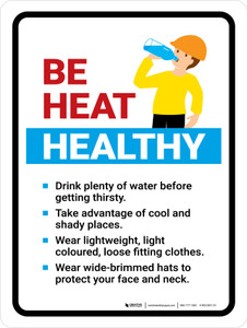 Be Heat Healthy Portrait - Wall Sign