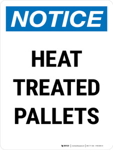 Notice: Heat Treated Pallets Portrait - Wall Sign