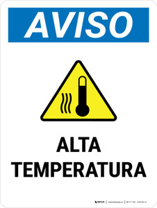 Notice: High Temperature Spanish Portrait - Wall Sign