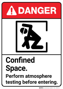 Danger: Confined Space Atmosphere Testing Before Entering ANSI - Wall Sign