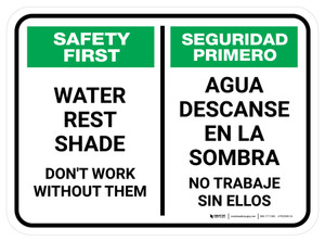 Safety First: Water Rest Shade Don't Work Without Them Bilingual Spanish Rectangular - Floor Sign