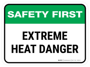 Safety First: Extreme Heat Danger Rectangular - Floor Sign