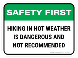 Safety First: Hiking In Hot Weather Is Dangerous Rectangular - Floor Sign