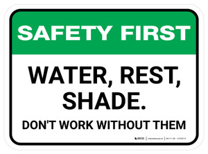 Safety First: Water Rest Shade Don't Work Without Them Rectangular - Floor Sign