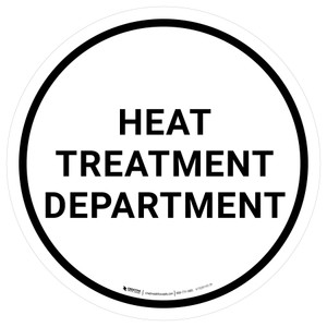 Heat Treatment Department Round - Floor Sign