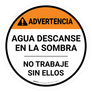 Warning: Water Rest Shade Don't Work Without Them Spanish Round - Floor Sign