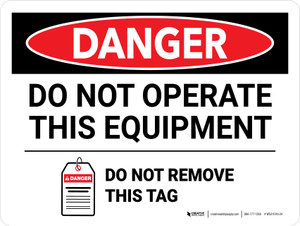 Danger: Do Not Operate This Equipment Landscape - Wall Sign