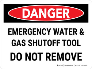 Danger: Emergency Water And Gas Shutoff Tool Landscape - Wall Sign