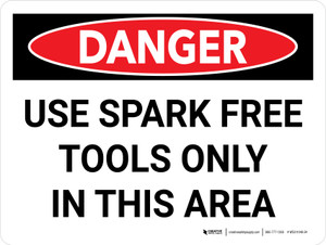 Danger: Use Spark Free Tools Only In This Area Landscape - Wall Sign