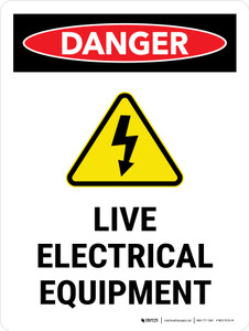 Danger: Live Electrical Equipment Portrait - Wall Sign