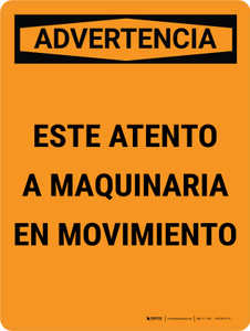 Warning: Watch For Moving Equipment Spanish Portrait - Wall Sign