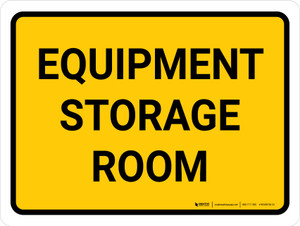 Equipment Storage Room Landscape - Wall Sign