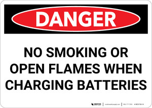 Danger: No Smoking When Charging Batteries - Wall Sign