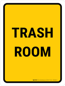 Trash Room Portrait - Wall Sign