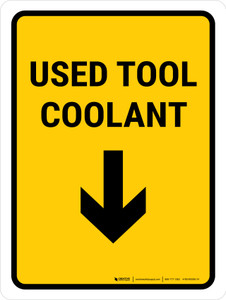 Used Tool Coolant Down Arrow Portrait - Wall Sign