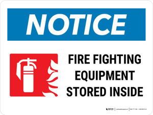 Notice: Fire Fighting Equipment Stored Inside Landscape - Wall Sign