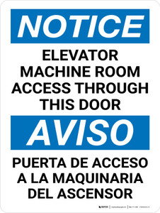 Notice: Elevator Machine Room Access Through This Door Bilingual Spanish Portrait - Wall Sign