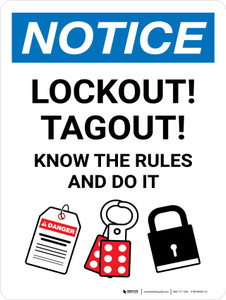 Notice: Lockout! Tagout! Know The Rules And Do It Portrait - Wall Sign