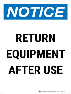Notice: Return Equipment After Use Portrait - Wall Sign