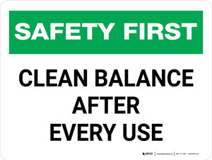 Safety First: Clean Balance After Each Use Landscape - Wall Sign