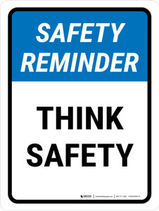 Safety Reminder: Think Safety Portrait - Wall Sign