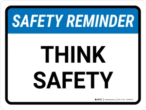 Safety Reminder: Think Safety Landscape - Wall Sign