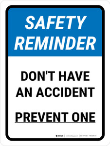 Safety Reminder: Don't Have An Accident Prevent One Portrait - Wall Sign