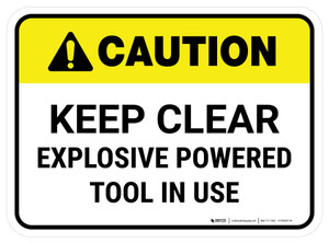 Caution: Keep Clear Explosive Powered Tool In Use Rectangular - Floor Sign