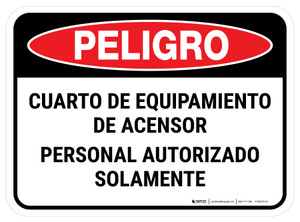 Danger: Spanish Elevator Equipment Room Authorized Personnel Only Rectangular - Floor Sign