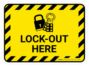 Lock Out Here Rectangular - Floor Sign